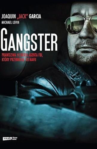 Gangster. Prawdziwa historia agenta FBI, ktory przeniknal do mafii 3667 - cover.jpg