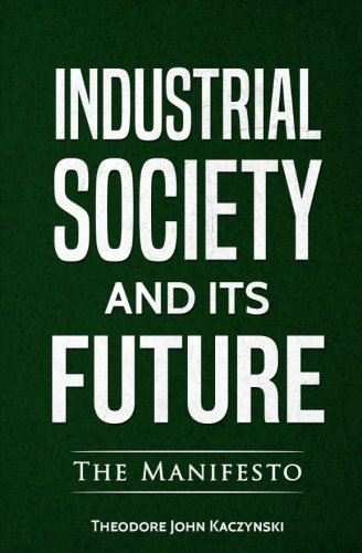 Theodore J. Kaczynski - Industrial Society  Its Future - folder.jpg